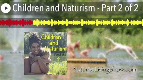 Children and Naturism – Part 2 of 2